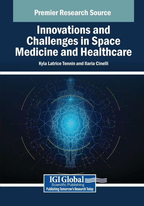 Innovations and Challenges in Space Medicine and Healthcare
