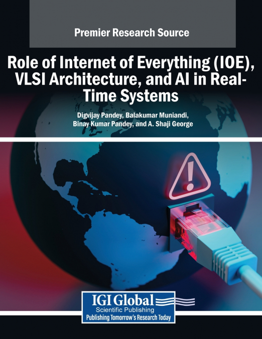 Role of Internet of Everything (IOE), VLSI Architecture, and AI in Real-Time Systems