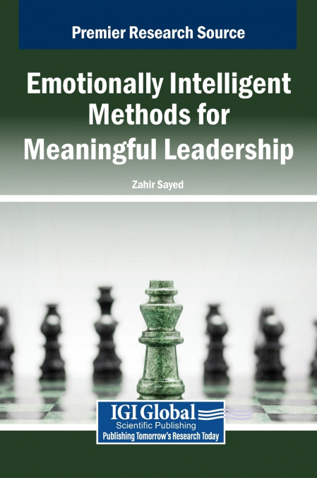 Emotionally Intelligent Methods for Meaningful Leadership