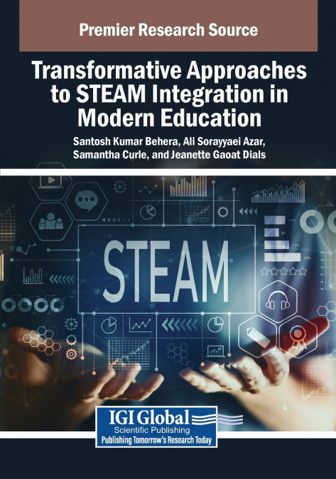 Transformative Approaches to STEAM Integration in Modern Education
