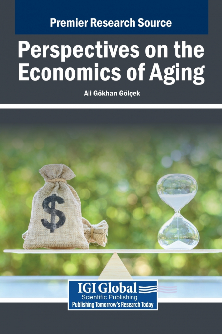 Perspectives on the Economics of Aging