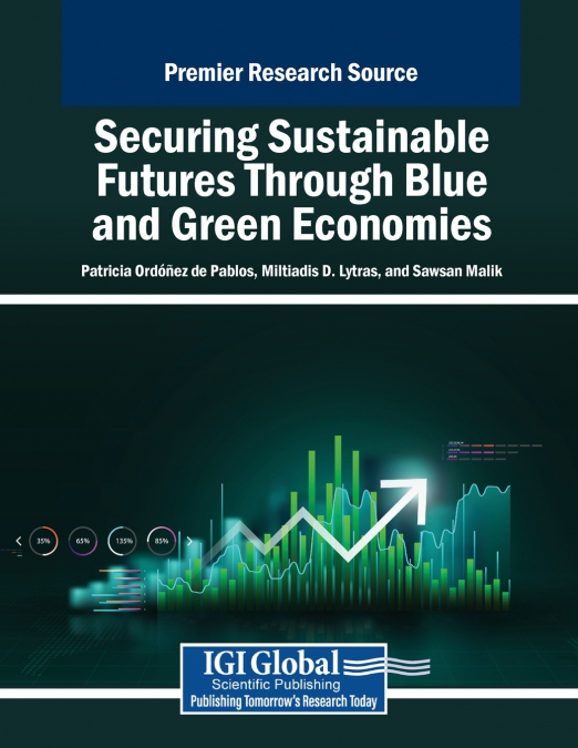 Securing Sustainable Futures Through Blue and Green Economies