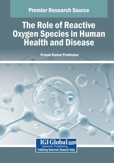 The Role of Reactive Oxygen Species in Human Health and Disease