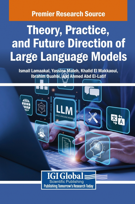 Theory, Practice, and Future Direction of Large Language Models