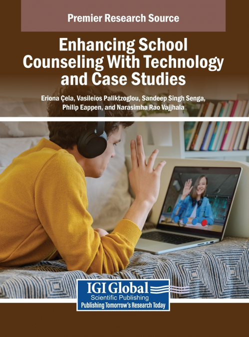 Enhancing School Counseling With Technology and Case Studies