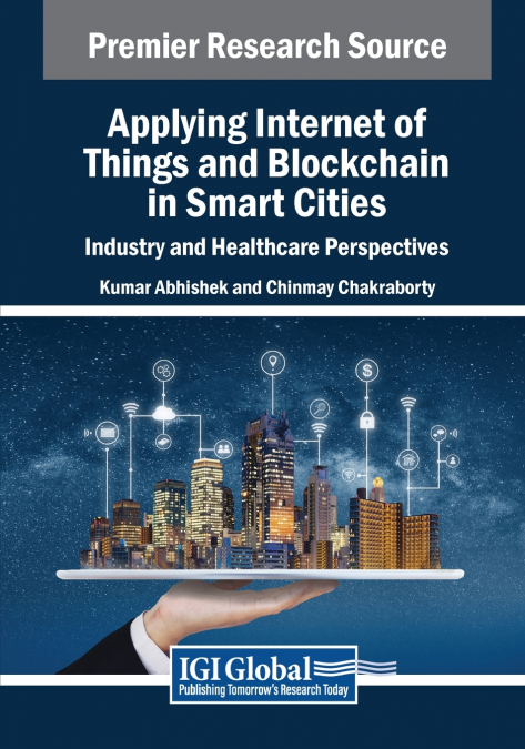 Applying Internet of Things and Blockchain in Smart Cities
