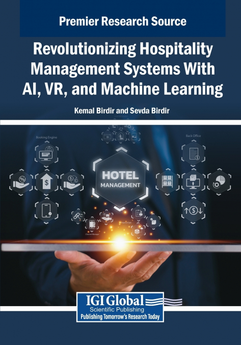 Revolutionizing Hospitality Management Systems With AI, VR, and Machine Learning