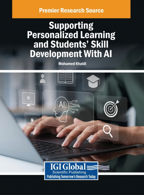 Supporting Personalized Learning and Students’ Skill Development With AI