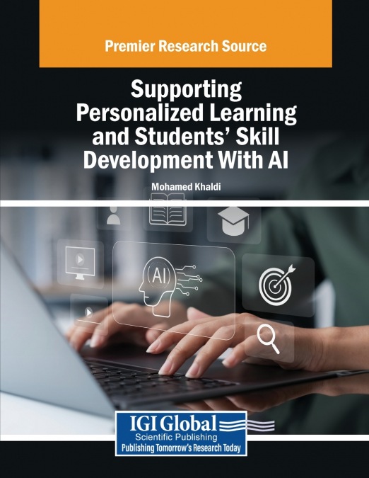 Supporting Personalized Learning and Students’ Skill Development With AI