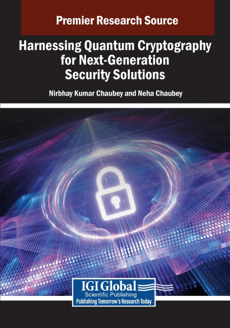 Harnessing Quantum Cryptography for Next-Generation Security Solutions