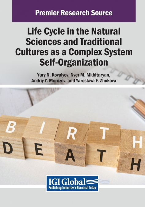 Life Cycle in the Natural Sciences and Traditional Cultures as a Complex System Self-Organization