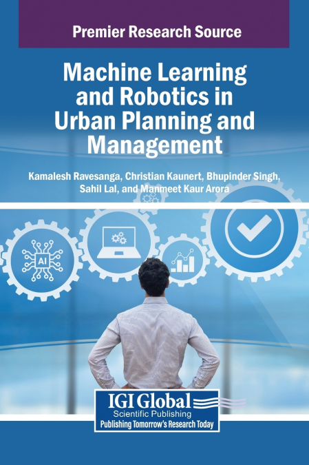 Machine Learning and Robotics in Urban Planning and Management