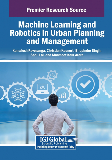 Machine Learning and Robotics in Urban Planning and Management
