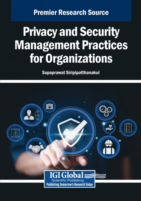 Privacy and Security Management Practices for Organizations