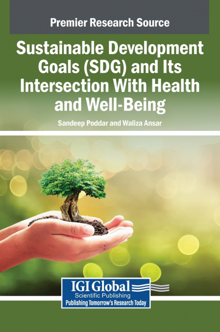 Sustainable Development Goals (SDG) and Its Intersection With Health and Well-Being