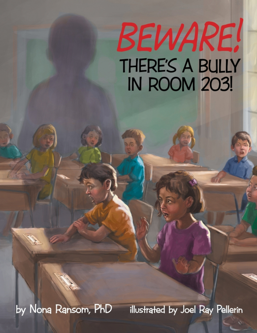 Beware! There’s A Bully In Room 203!