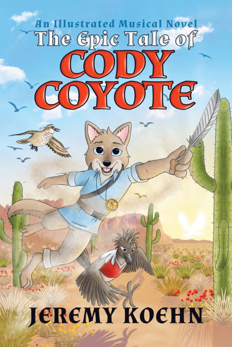 The Epic Tale of Cody Coyote