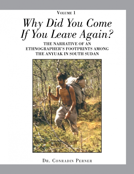WHY DID YOU COME IF YOU LEAVE AGAIN?