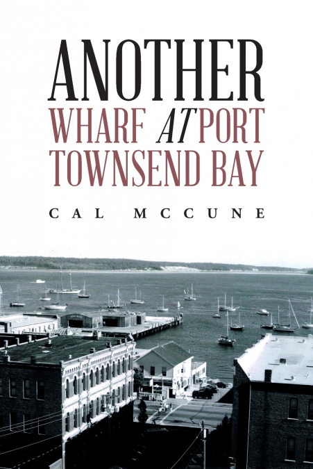 ANOTHER WHARF AT PORT TOWNSEND BAY