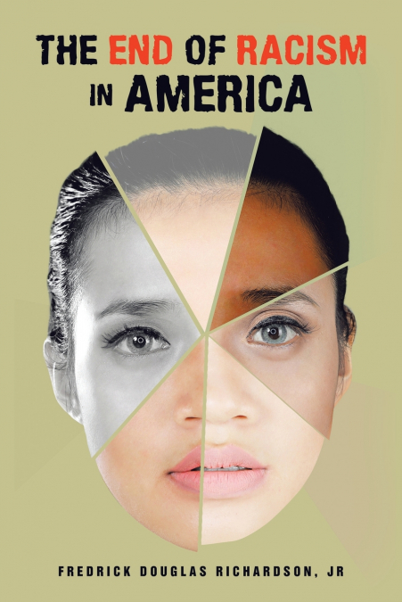 THE END OF RACISM IN AMERICA