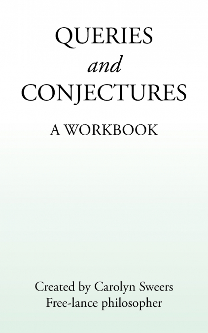 QUERIES AND CONJECTURES