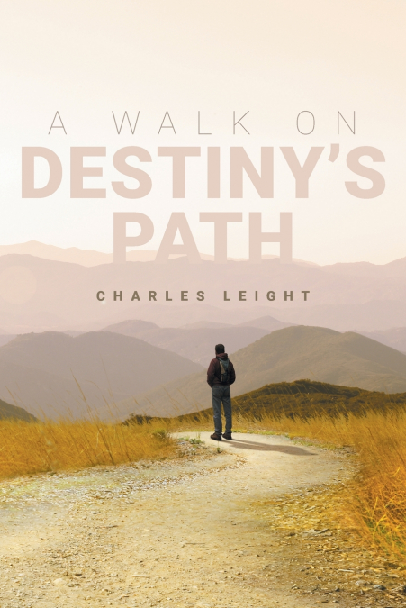 A Walk On Destiny’s Path