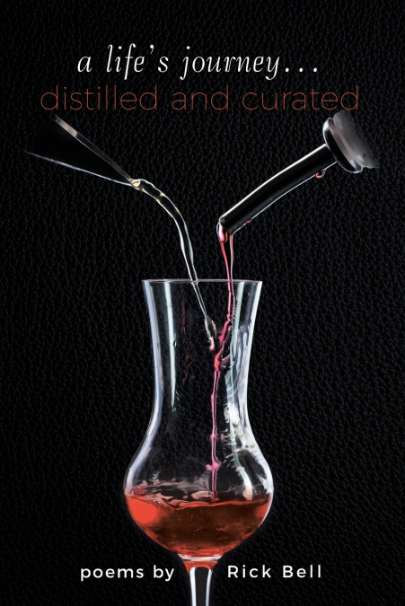 a life’s journey... distilled and curated