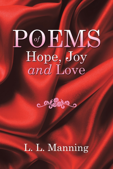 POEMS  of Hope, Joy and Love