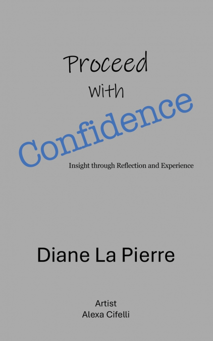 Proceed  With Confidence
