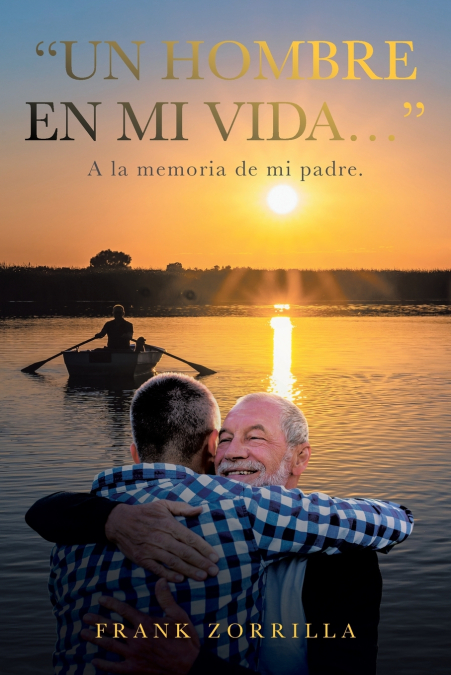 'UN HOMBRE EN MI VIDA...'