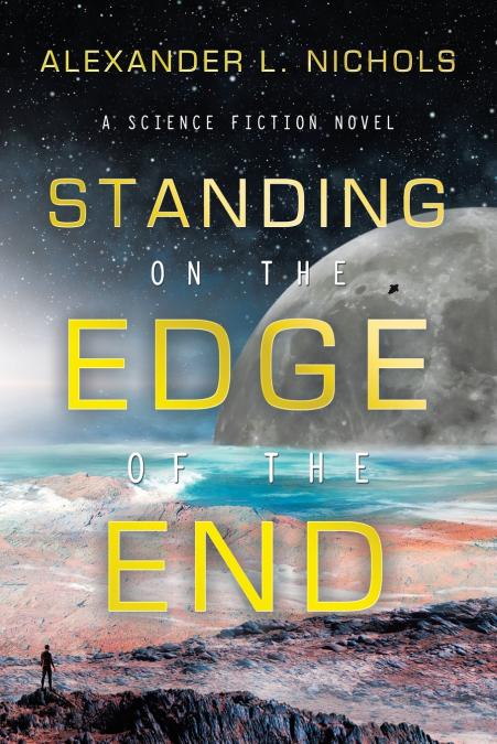 STANDING ON THE EDGE OF THE END