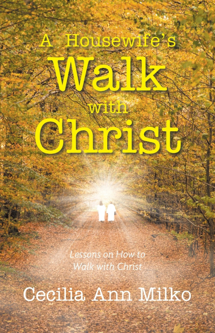 A Housewife’s Walk with Christ
