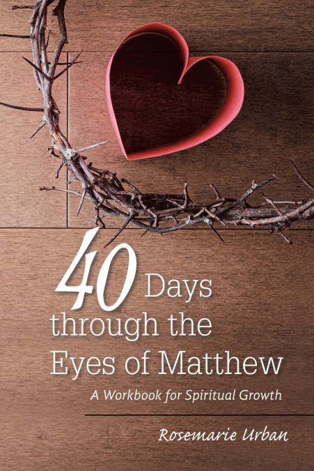 40 Days through the Eyes of Matthew