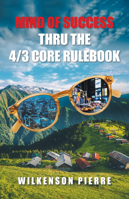 Mind of Success   Thru   The 4/3 Core Rulebook