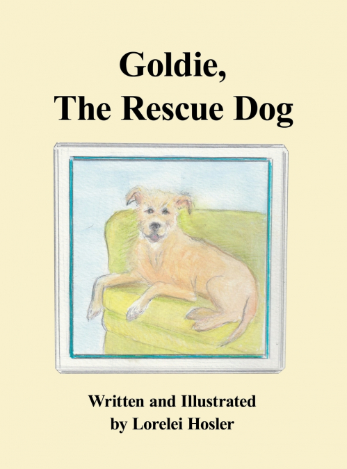Goldie, The Rescue Dog