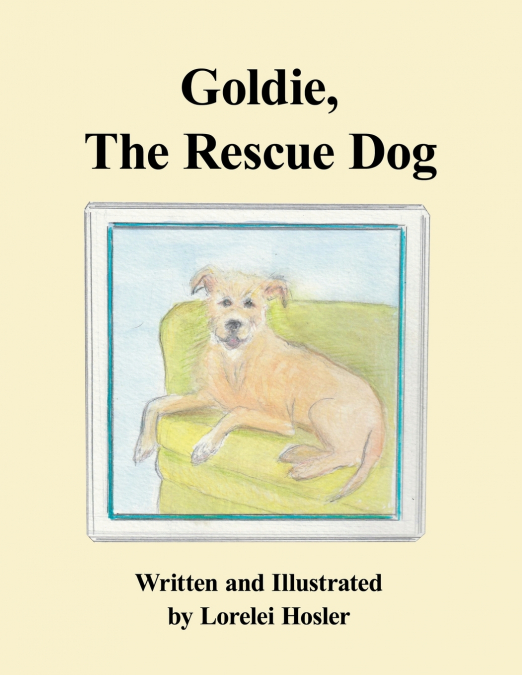 Goldie, The Rescue Dog