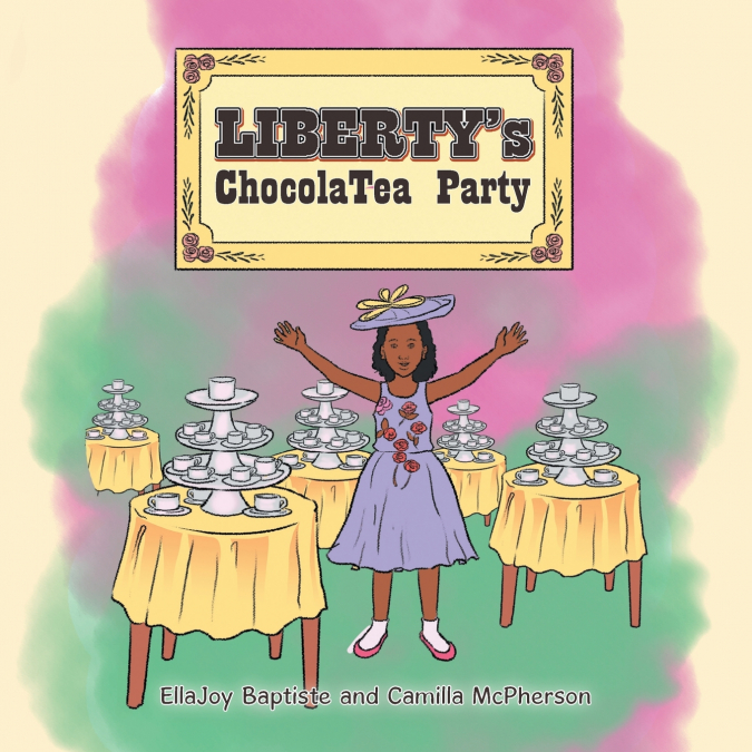 Liberty’s ChocolaTea Party