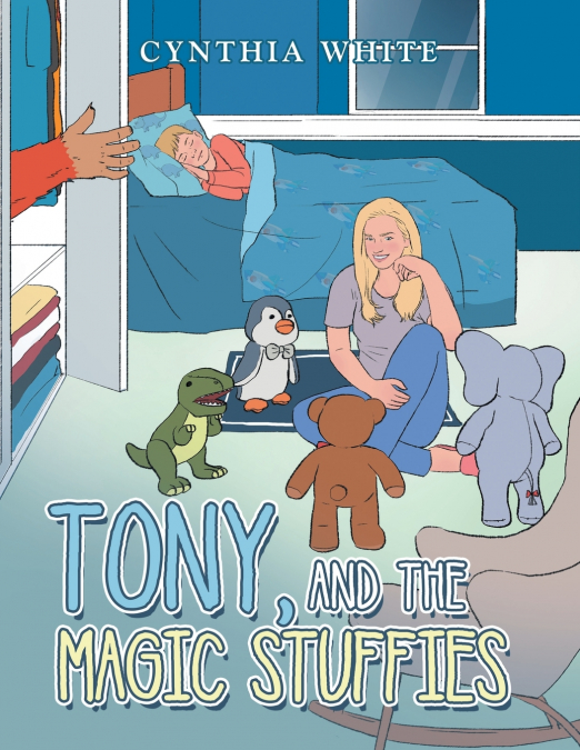 TONY,   AND  THE MAGIC STUFFIES