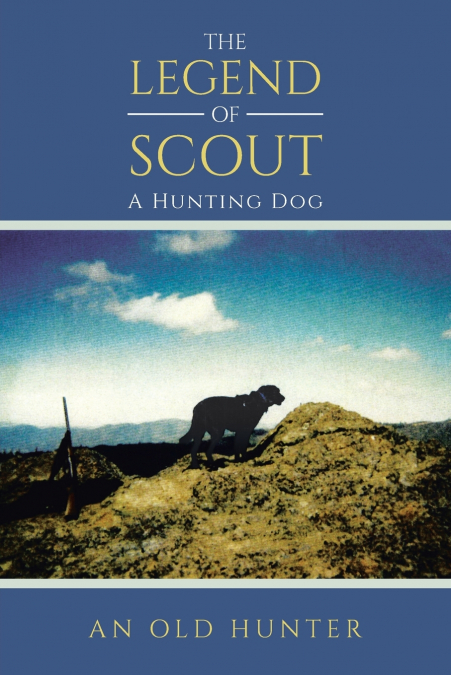 THE LEGEND OF SCOUT
