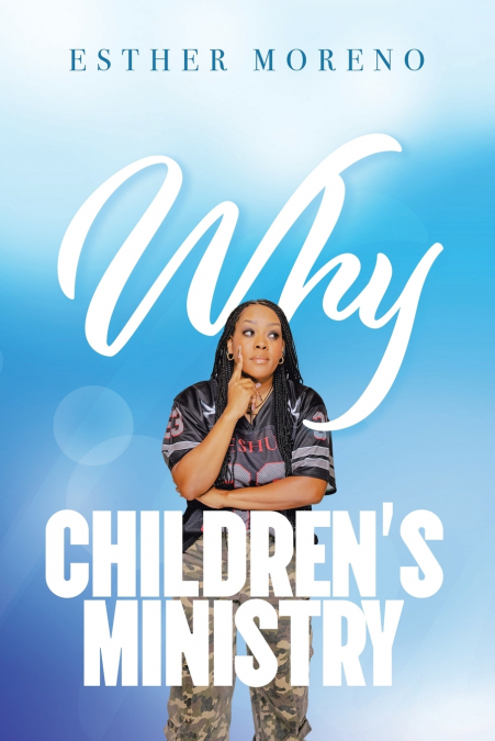 Why CHILDREN’S MINISTRY