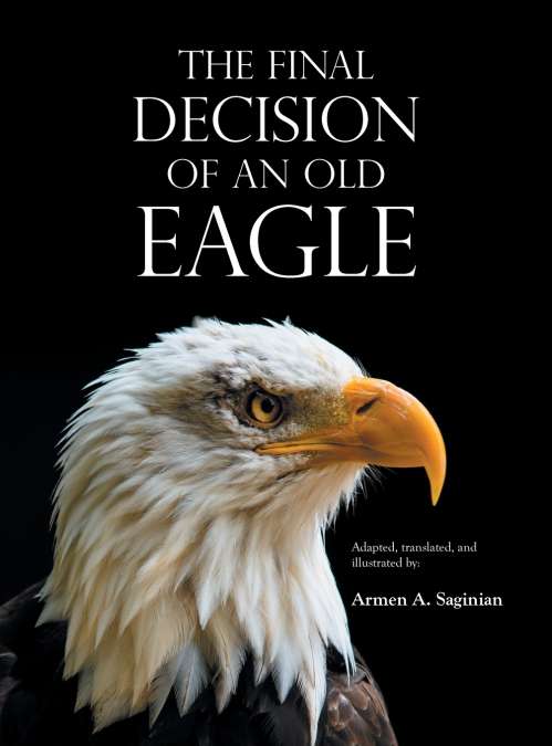 THE FINAL DECISION  OF AN  OLD EAGLE