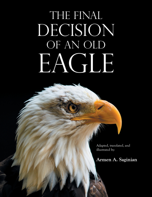 THE FINAL DECISION  OF AN  OLD EAGLE