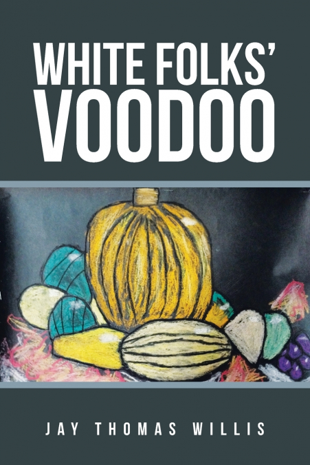 White Folks’ Voodoo