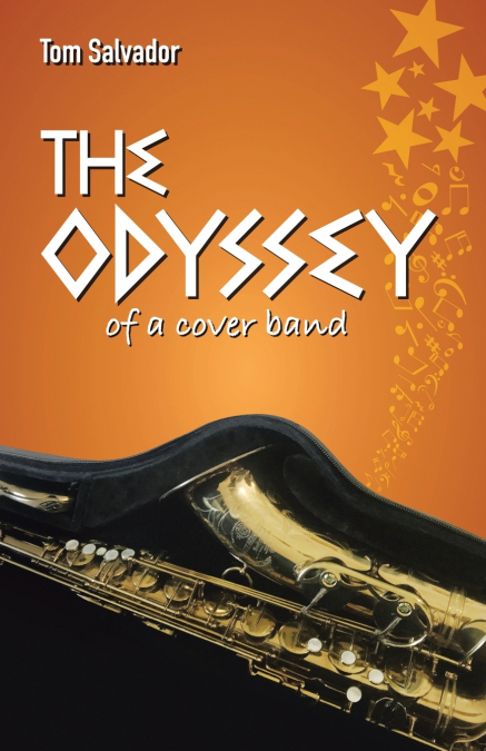 THE ODYSSEY            OF A COVER BAND