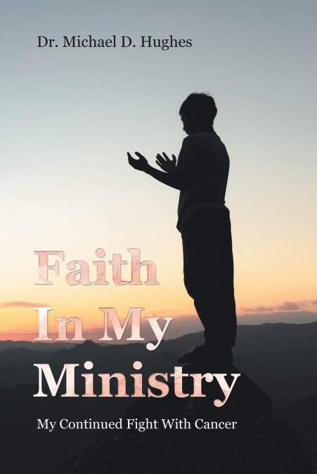 Faith In My Ministry