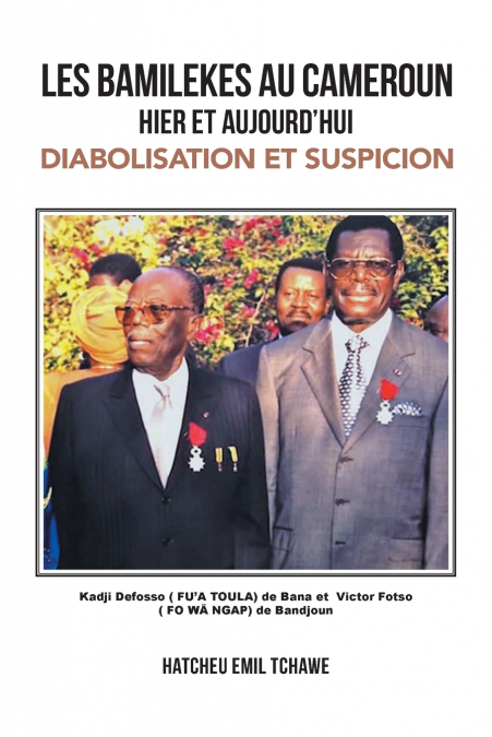 LES BAMILEKES AU CAMEROUN HIER ET AUJOURD’HUI