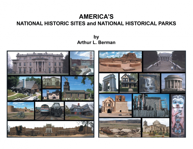 AMERICA’S NATIONAL HISTORIC SITES and NATIONAL HISTORICAL PARKS