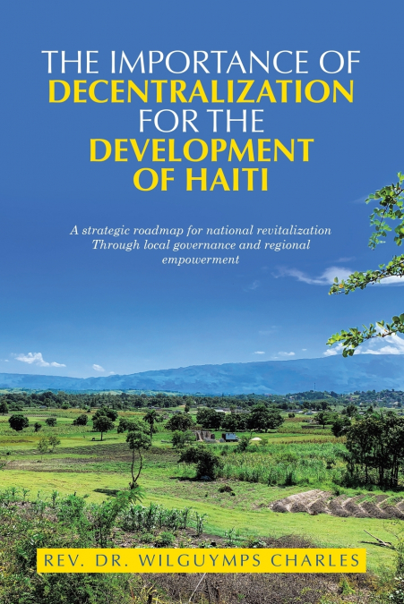 The importance of decentralization  for the development of Haiti