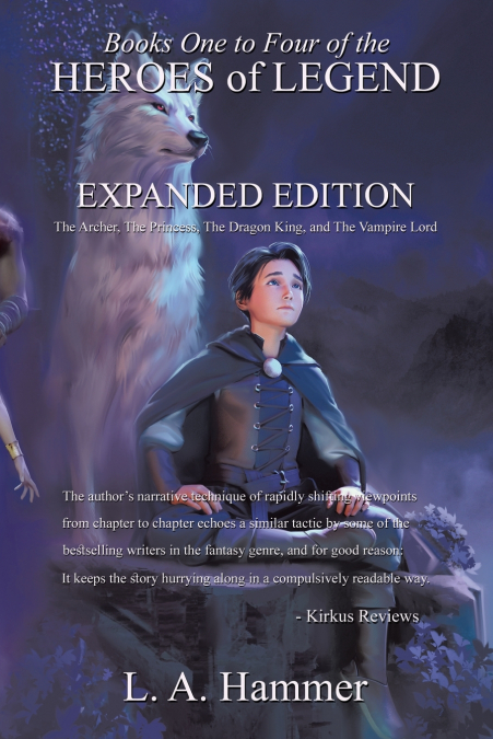 Books One to Four of the Heroes of Legend Expanded Edition