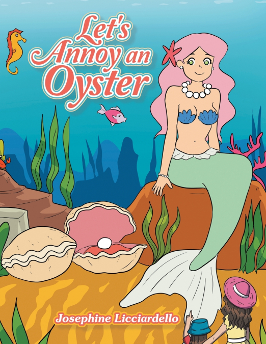 Let’s Annoy an Oyster